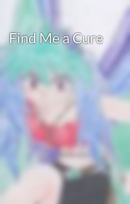 Find Me a Cure cover