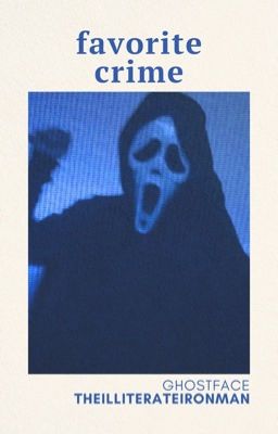 favorite crime | ghostface ✓ cover