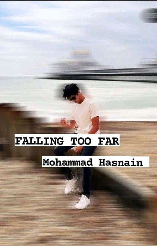 Falling too far | Muhammed Hasnain  by phaltubaton