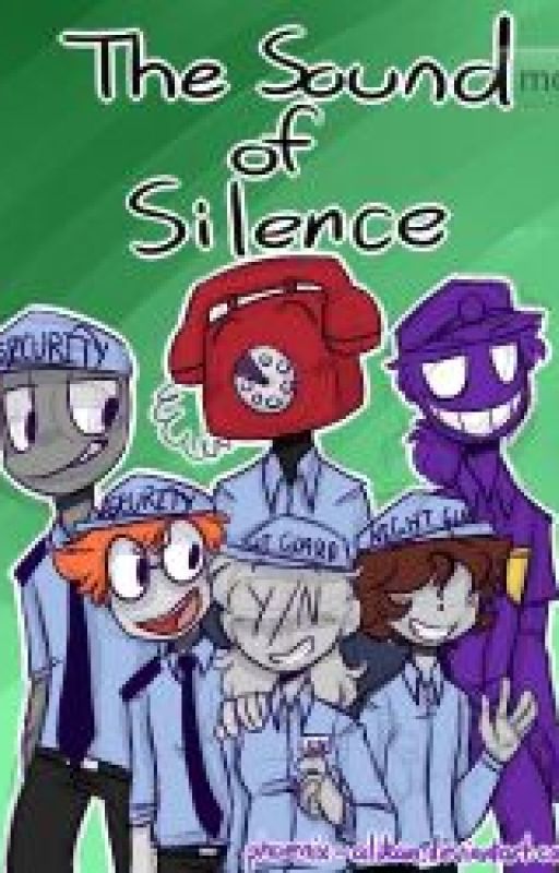 Sound of Silence (FNaF Security Guards X Reader) by TheeYoungAlabastor