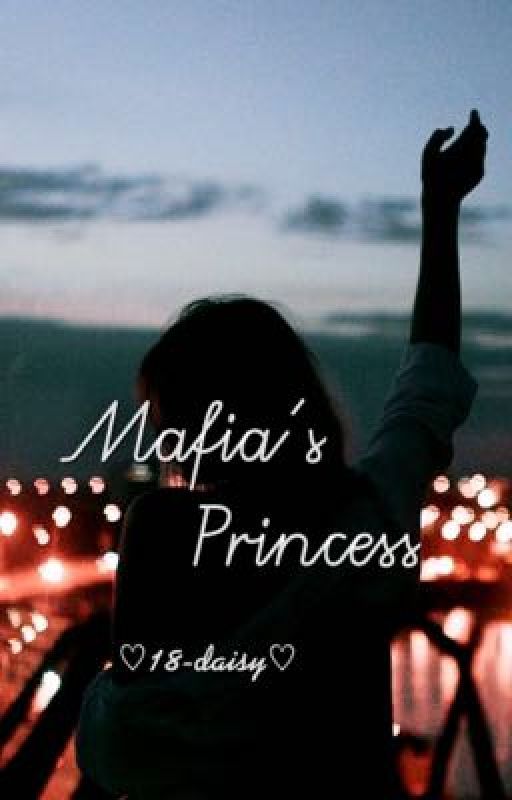 Mafia's Princess by 18_daisy