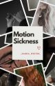 Motion Sickness by _Sasha_Writes_