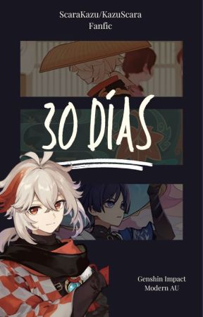 30 días [KazuScara Fanfic] by IveBrooks