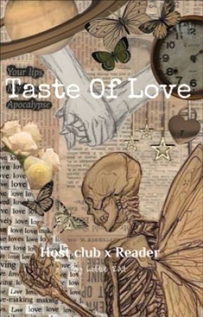 Taste of Love ~host club x reader~ by Little-_rat