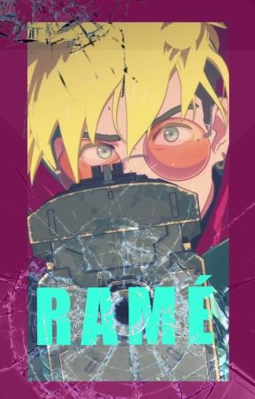 Ramé (Vash x reader) (On Hiatus) by MirroredMovments