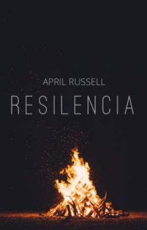 Resilencia  by AprilRussel123