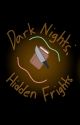 Dark Nights; Hidden Frights || Find the Markers x Flicker by CS_writes_fanfics