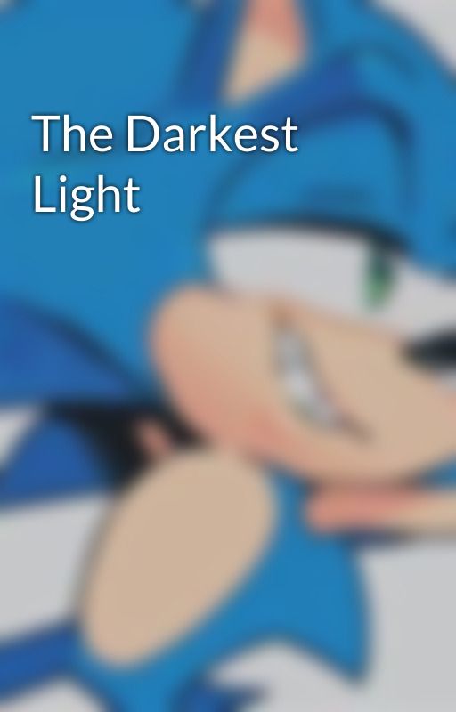 The Darkest Light by Optimus_Prime_2023