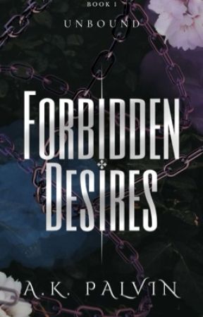 Unbound: Forbidden Desires by ANovelA