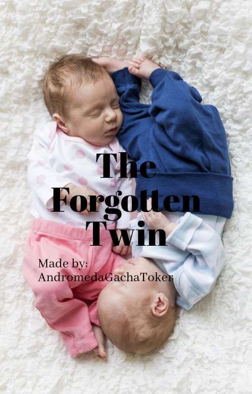 The Forgotten Twin - (Harry Potter fanfic) by TheEntityL