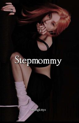 Stepmommy [G!P] ✔️ cover