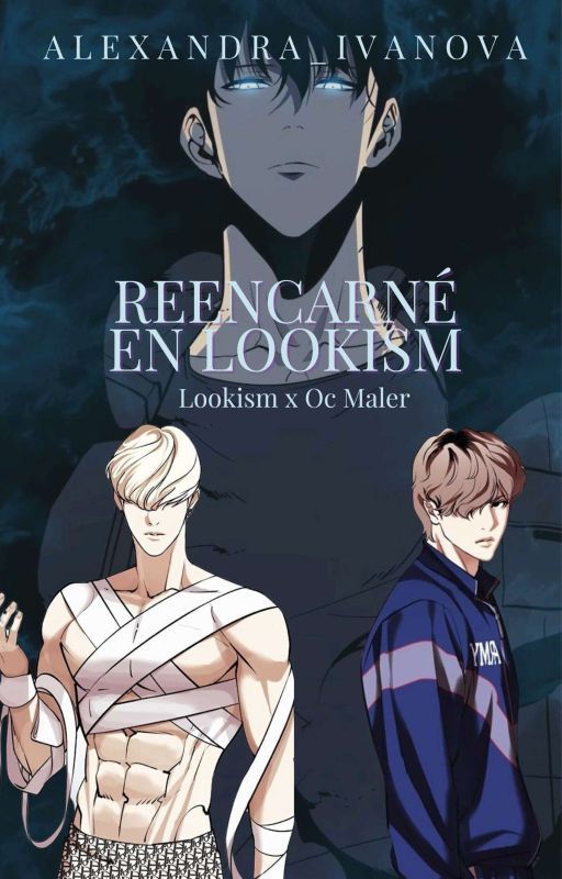 Reencarne en Lookism (Lookism x Maler reader) by Alexandra_Sov