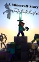 A Minecraft Story by Radishologist