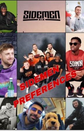 Sidemen Preferences by FootballXIXStars