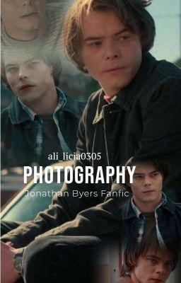 Photography *°•Jonathan Byers Fanfic•°* cover