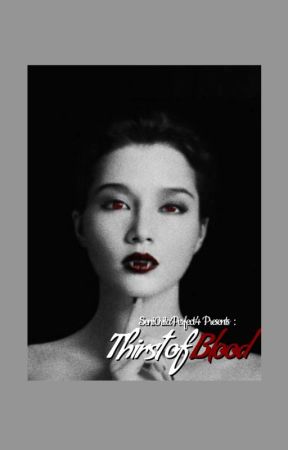 Book Ī :Thirst Of Blood  by MarengElly