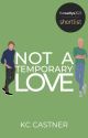 Not A Temporary Love | Finley & Harlyn #1 by kccastner