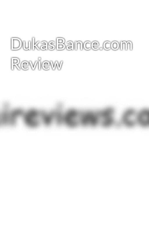 DukasBance.com Review by faireview