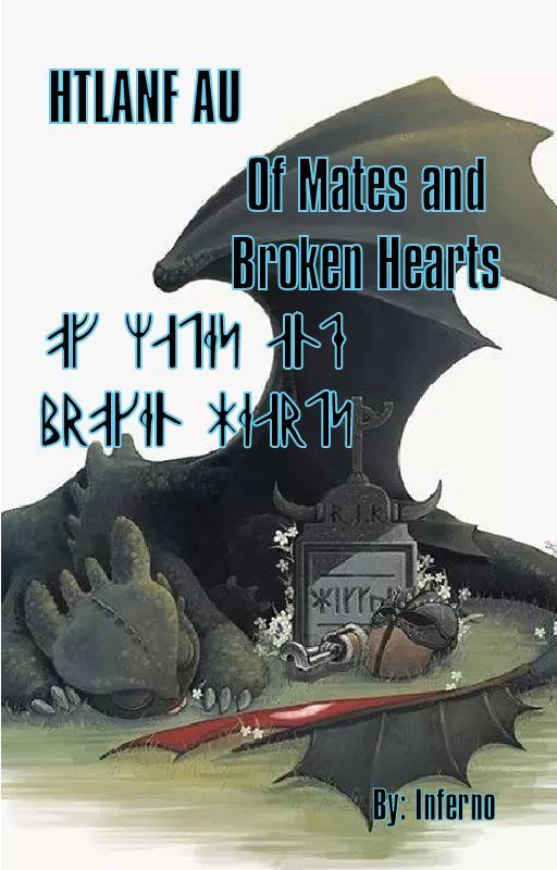 HTLANF AU: Of Mates and Broken Hearts by InfernoIronWings