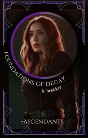 foundations of decay; k. brekker by -ASCENDANTS