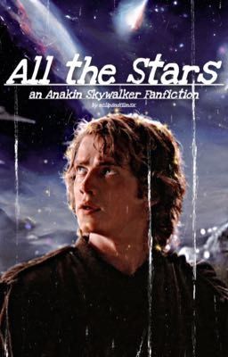 All the Stars :: Anakin Skywalker  cover