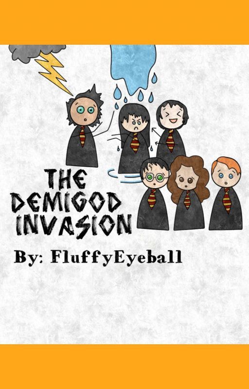 The Demigod Invasion (Percy Jackson and Harry Potter Crossover) by FluffyeEyeball