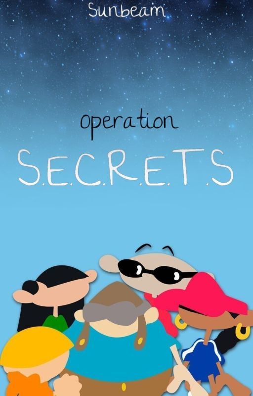 Operation: SECRETS by delightfulsunbeam