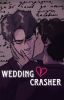 Wedding Crasher (Wilmon)