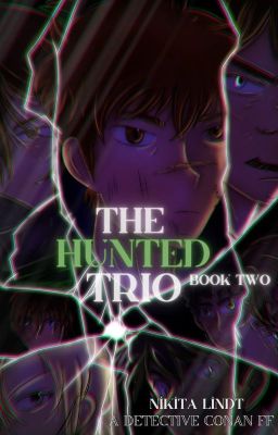 Detective Conan FF: ♦The hunted Trio♦ (English) [Book 2] cover