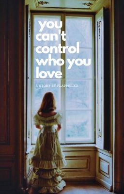 You can't control who you love cover