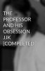 THE PROFESSOR AND HIS OBSESSION JJK  [COMPLETED]