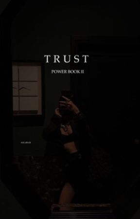 TRUST | POWER BOOK II GHOST  by -SOLARSAR