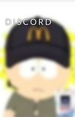 D I S C O R D by LmaoImLikeTweekIrl