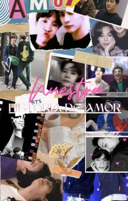 🦋 NUESTRA HISTORIA DE AMOR 🦋 ~ 👣❣️ Yoonmin -Taekook - Jackhope - Namjin ❣️👣  cover