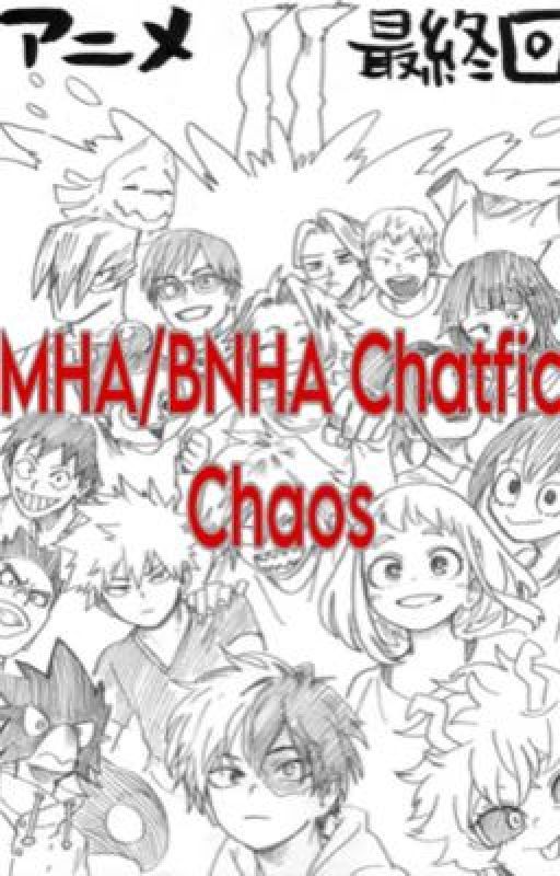 MHA chatfic chaos by CaptainFart84