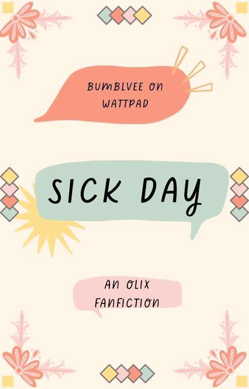 𓈊 Sick Day | Olix by bumblvee