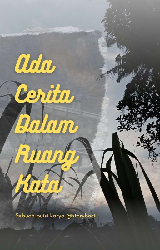 Ada Cerita Dalam Ruang Kata by storybocil