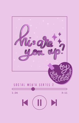 Social Media Series #2: Hi, Are You Up?  cover