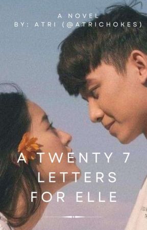 A Twenty 7 Letters for Elle by atrichokes