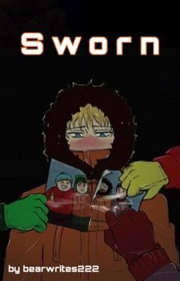 Sworn (Kenny x Reader) (Southpark) cover