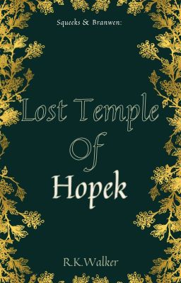 Squeeks and Branwen Book One: Lost Temple of Hopek cover