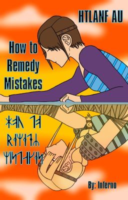 HTLANF AU: How to Remedy Mistakes cover