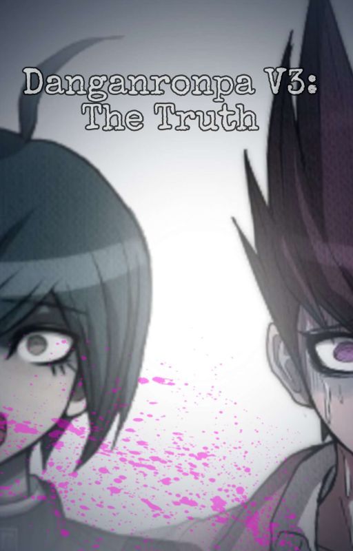 Danganronpa V3: The Truth by mrsmoneybank