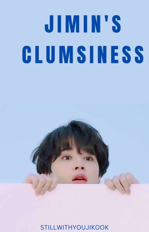 Jimin's Clumsiness || Jikook✅ by StillWithYouJikook