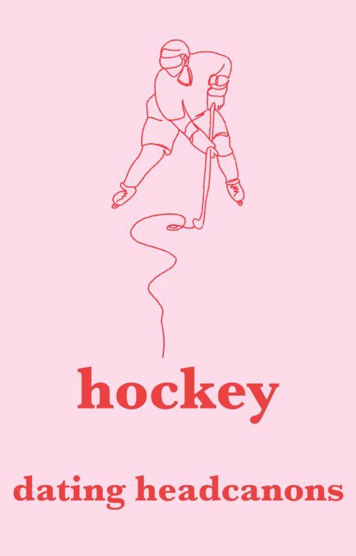 hockey dating headcanons by leafsbabe