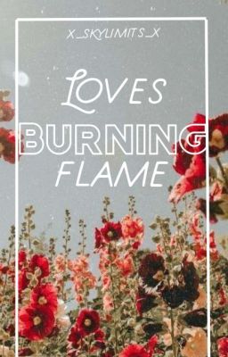 Loves Burning Flame (a NaLu Fanfic) [COMPLETED] cover