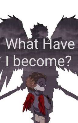 What Have I Become?| DabiHawks Fanfic cover