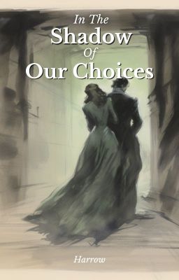 In The Shadow of Our Choices cover