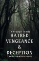 Hatred, Vengance & Deception by TheHavenmireIslands