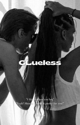 Clueless , BWWM | ✎ Ongoing cover